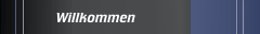 Willkommen